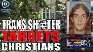 LIVE | Trans Shooter Who Targeted Christians | Premium Creator