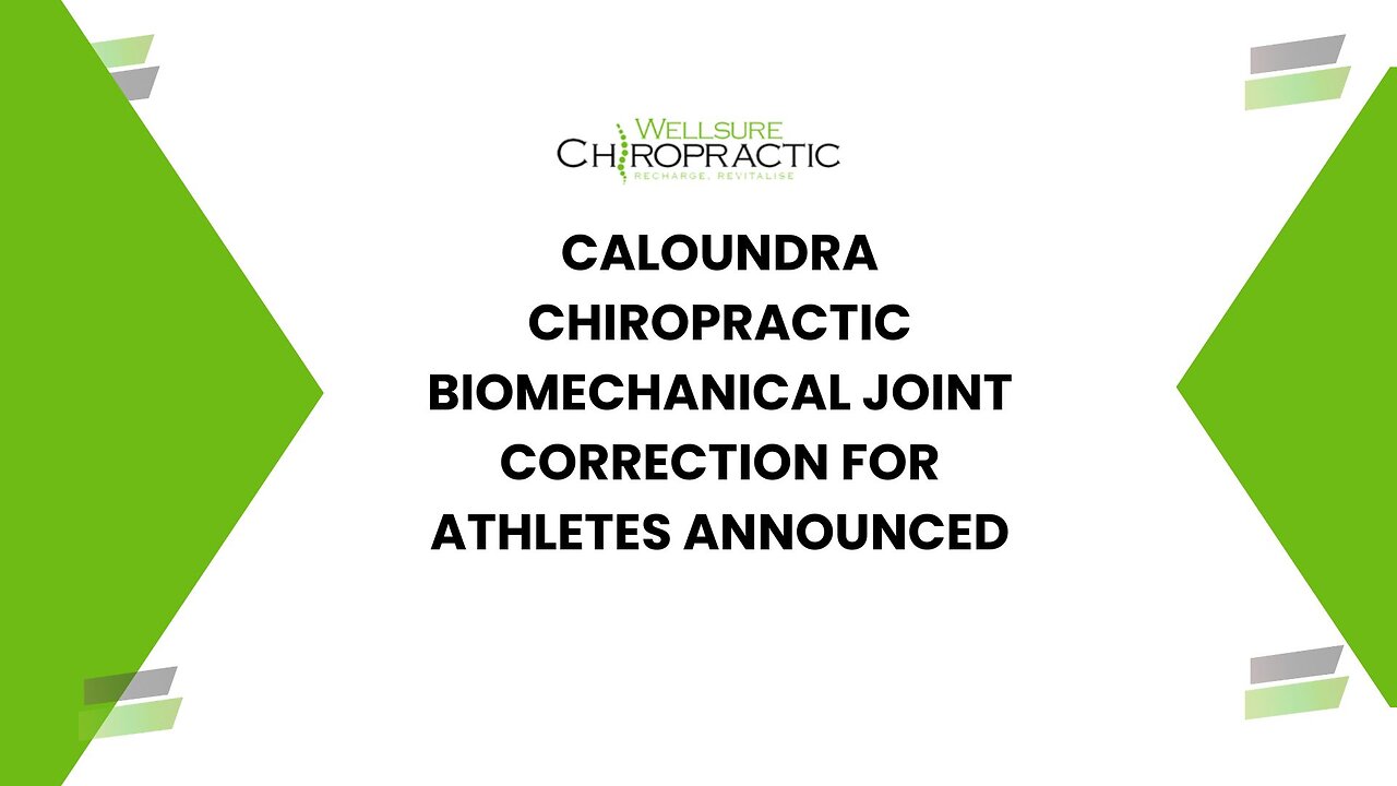 Caloundra Chiropractic Biomechanical Joint Correction For Athletes Announced