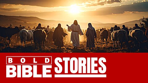 A Christian Film That Brings Scripture to Life – Bold Bible Stories