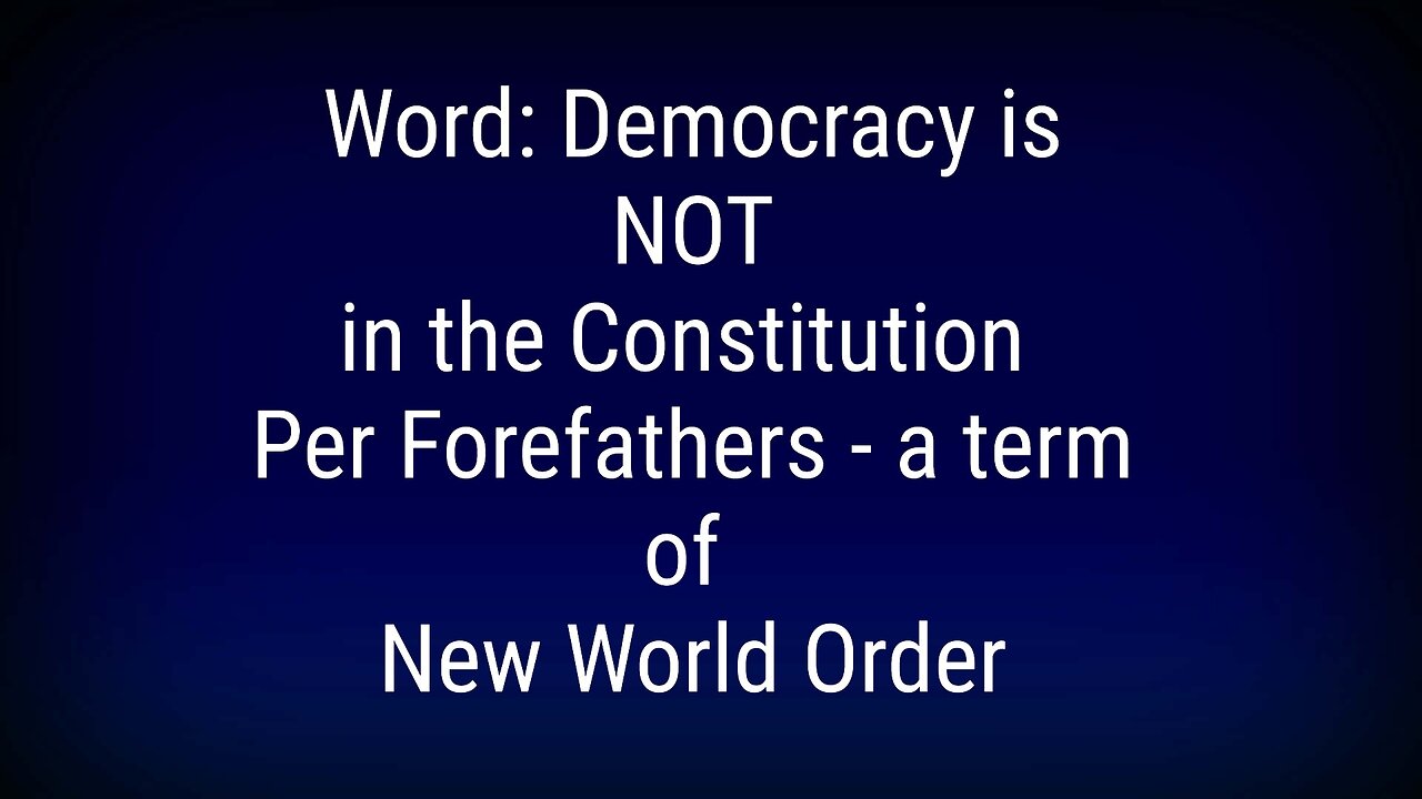 The Left Has Been Trained To Use the NWO term "Democracy"