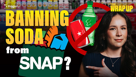 Purge at the Pentagon, States Push for SNAP Soda Ban, Canada Rolls Back Tariffs | The Wrap Up | PragerU