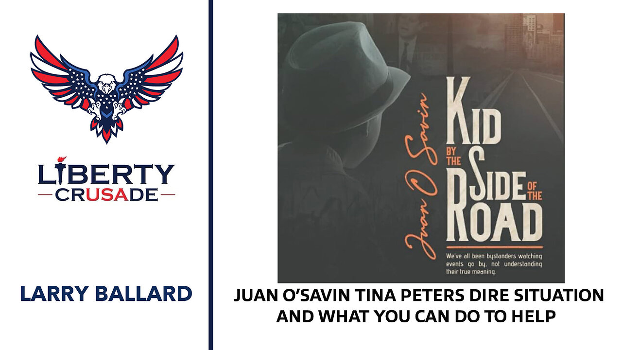 Juan O Savin and Larry Discuss Dire Tina Peters Situation. Must Watch!