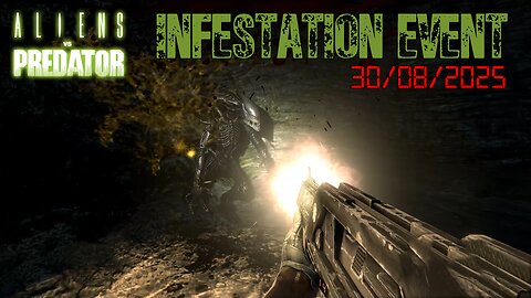 Aliens vs. Predator 2010 - INFESTATION EVENT 30/08/2025 | AVPUNKNOWN