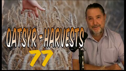 Qatsyr Harvests 🎺🌾👨‍🌾🎰 Seventy~Seven Year 5992 Yah 22 September 2025