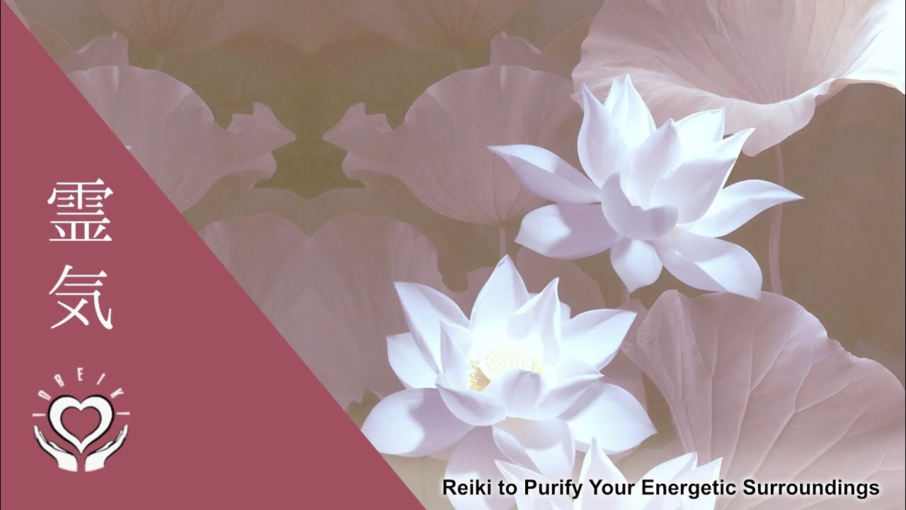 Reiki to Purify Your Energetic Surroundings