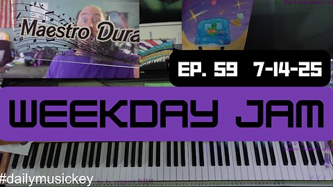 Weekday Jam - Ep. 59 - 7.14.25