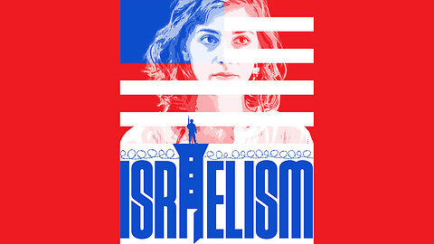 Israelism Full Documentary (2023)