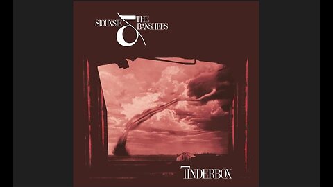 Siouxsie and the Banshees - Tinderbox (1986) [Full Album]