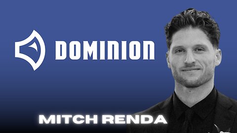 DOMINION | Mitch Renda (Ep. 768)