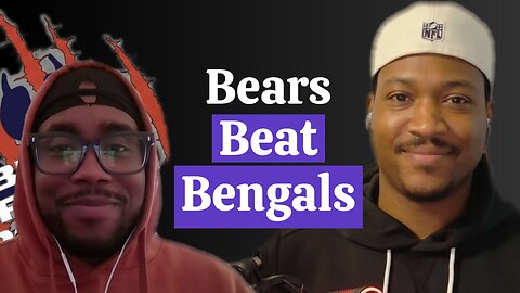 Bears Beat Bengals For HUGE Win