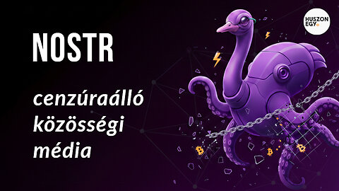 Nostr: cenzúraálló közösségi média