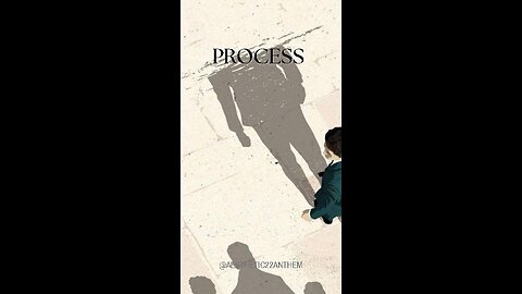 "Process"