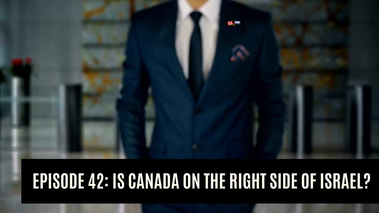 Is Canada on the Right or Wrong Side of Israel? I Dare to Tell the Truth Podcast
