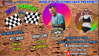 RCS DIRTY THURSDAY – with Wes Irwin of Living Like Outlaws & RCS Expert Meteorologist, Brina Seng