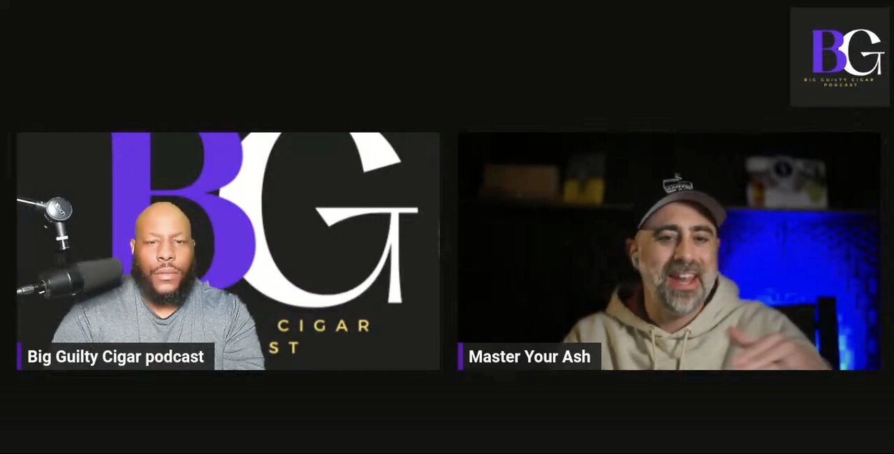 Big Guilty Cigar Podcast FT. Master Your Ash P.T. 2
