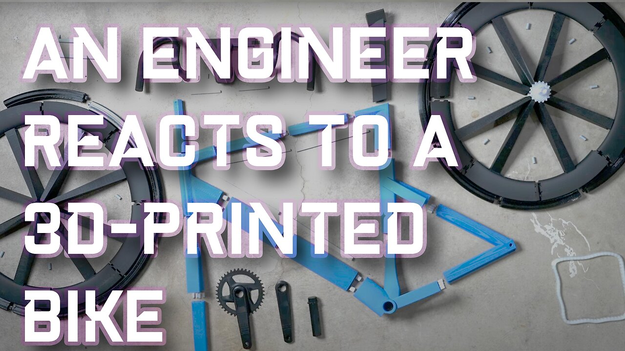 An Engineer Reacts: Kevin Made a 3D-Printed Bike!!!