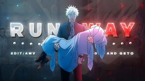 Jujutsu Kaisen "Gojo & Geto" - Runaway [Edit/AMV] 4K!