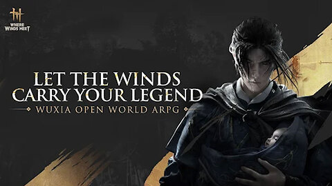 NEW F2P Wuxia AARPG | Where Winds Meet