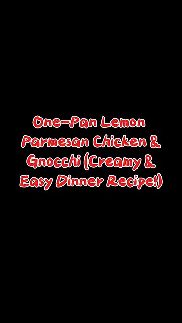One-Pan Lemon Parmesan Chicken Gnocchi (Creamy 30-Minute Dinner Recipe!)