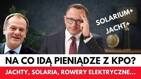 Kulisy Patologii Funduszy KPO: Nie Tylko Jachty i Solaria... Tomasz Piekielnik (08.08.2025)