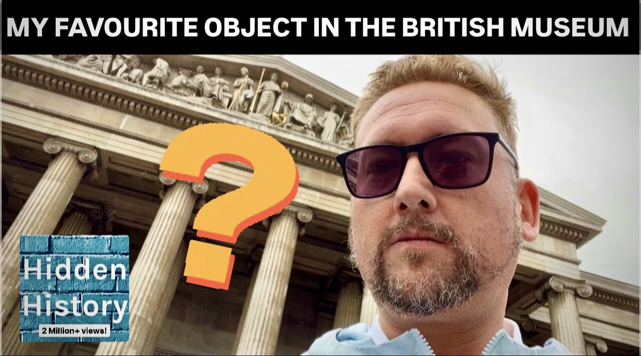 My favourite artefact in the British Museum