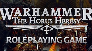 The Horus Heresy RPG (PBTA): Part 6 | "Of Sons and Brothers" Pt 3