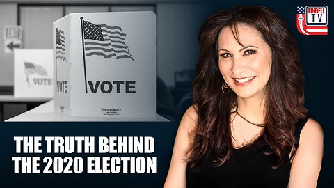 The Truth Behind the 2020 Election