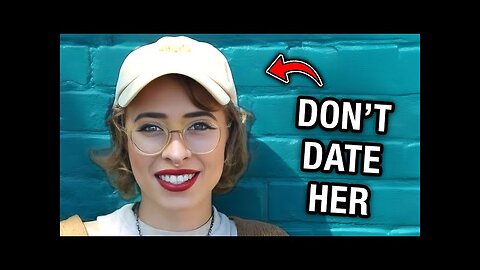 Don’t Date Her.