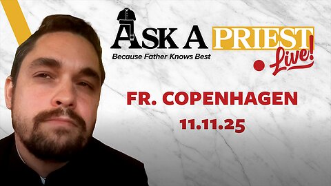 Ask A Priest Live - Open Q&A with Fr. Michael Copenhagen