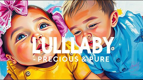 LULLABY ~ PRECIOUS & PURE by S.O.S. for CHRIST