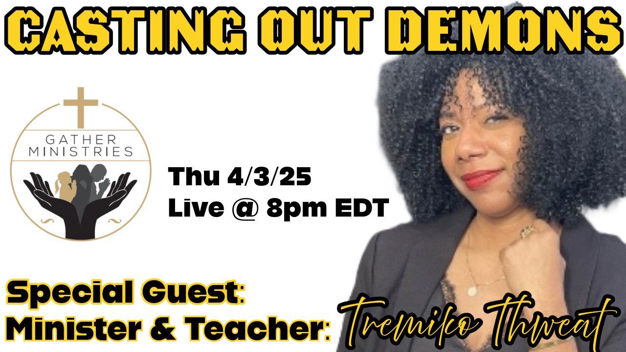 Insite Live: CASTING OUT DEMONS w/ Gather Ministries Minister & Teacher - Tremiko Thweat