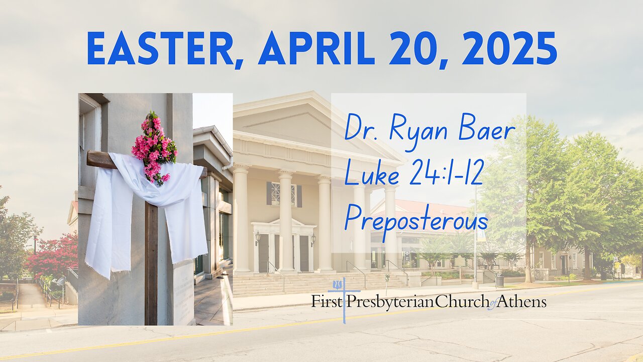 First Presbyterian Church; Athens, GA; April 20th, 2025