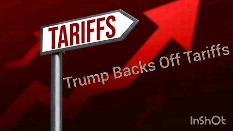 Trump Backs Off Tariffs!