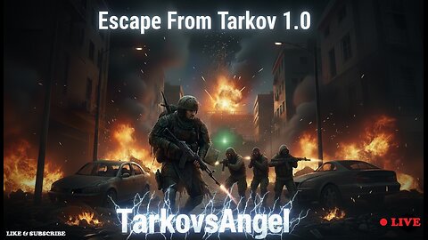 🔴LIVE ~ ESCAPE FROM TARKOV 1.0 PVE