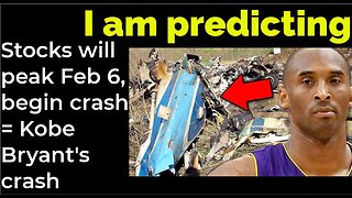 I am predicting: Stocks will peak Feb 6, begin crash = Kobe Bryant's crash