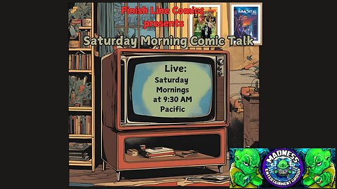 Saturday Morning Comic Talk 8-9-25