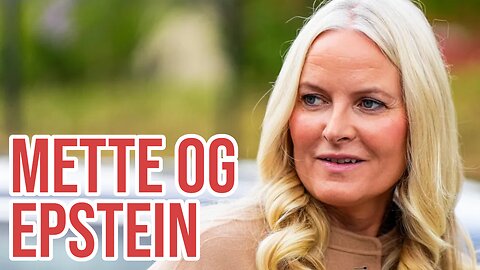 #112 EPSTEIN: "METTE IS A MESS" - Mette-Marit, og norske politikeres tette bånd til Epstein