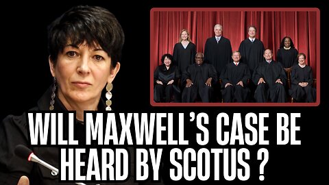 DOJ Rejected Maxwell’s Appeal | Is the Supreme Court Next?