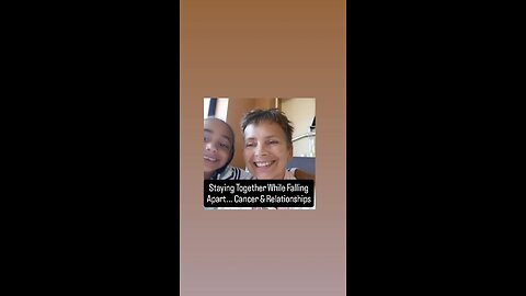 Staying Together While Falling Apart...Cancer And Relationships