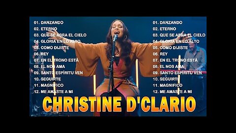Christine D'clario - Sus Mejor Adoración Grandes Éxitos Mix - Alabanza Musica Cristiana.
