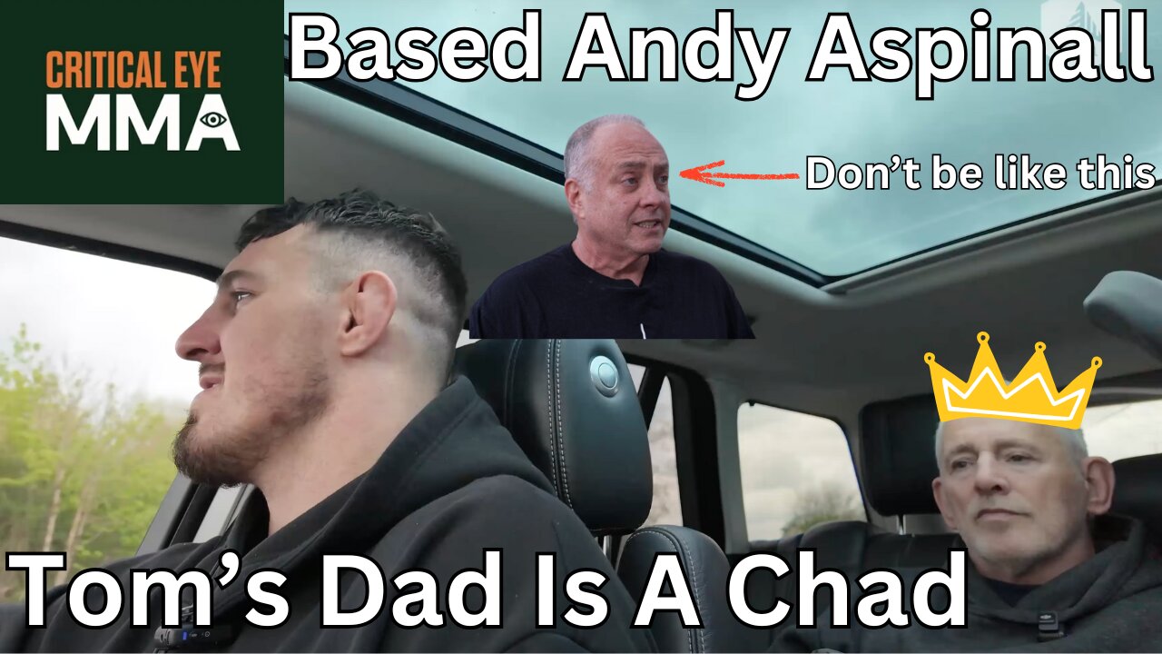 Tom Aspinall's Dad Andy Is Based AF. Ian Garry Haters BTFO'd.