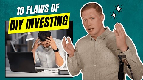 126 - 10 Flaws to DIY Investing You Should Know