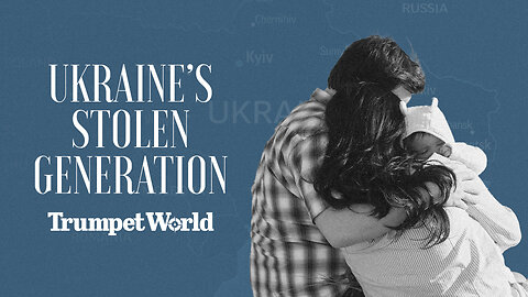 Ukraine’s Stolen Generation