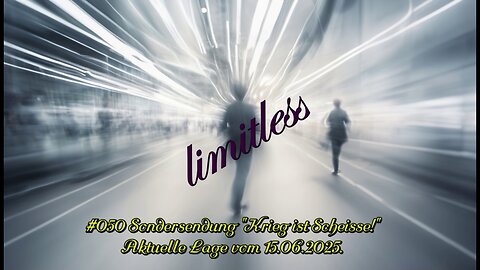 #050 Sondersendung Aktuelle Lage im Nahen Osten vom 15.06.2025 "Krieg ist Scheisse!"