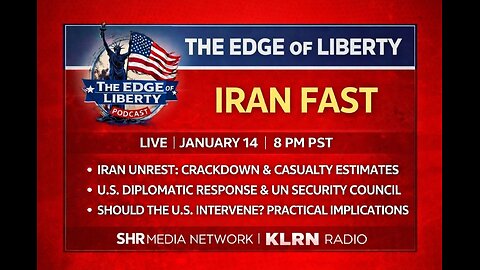 IRAN FAST | The Edge of Liberty | LIVE Jan 14, 2026 (8 PM PST / 11 PM EST)
