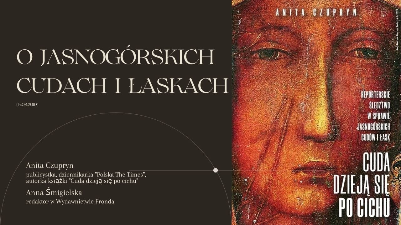 O jasnogórskich cudach i łaskach (14.08.2019)