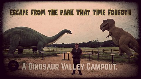 Escape From the Park That Time Forgot!!!