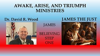 BIBLE BOOK OF JAMES - BELIEVING IS ONLY STEP ONE