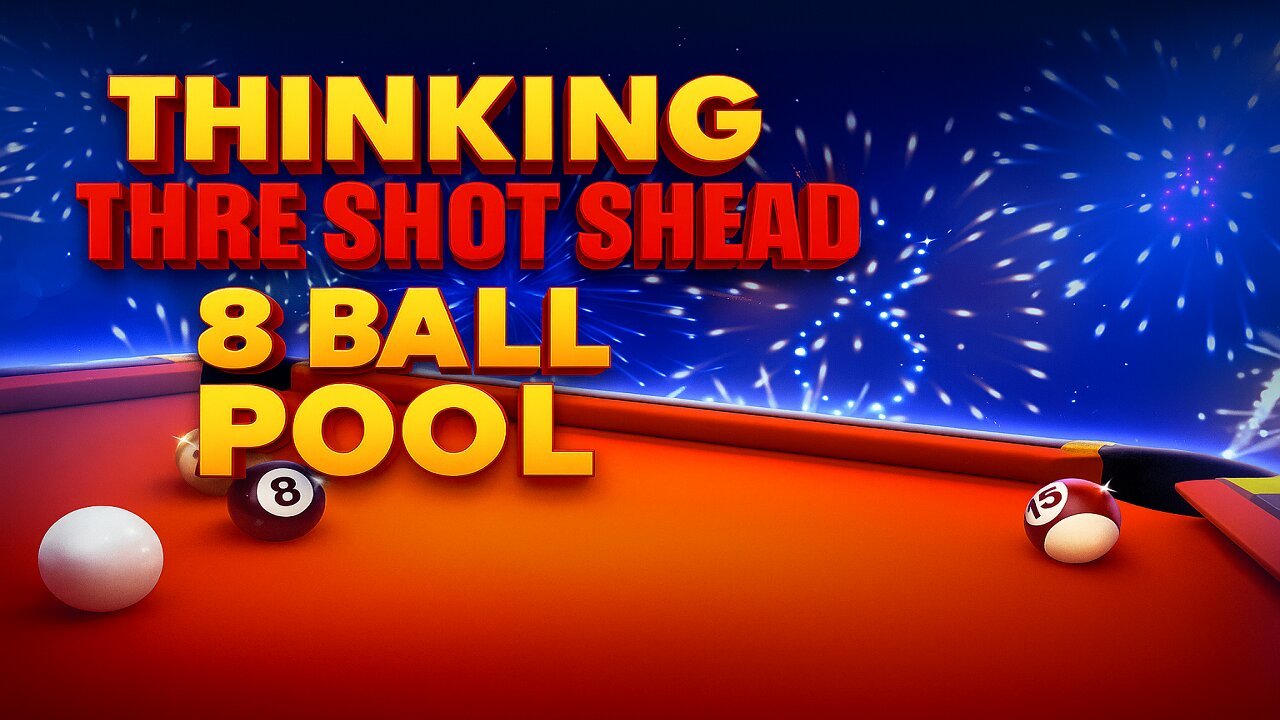 Thinking Three Shots Ahead | An 8-Ball Game ✨