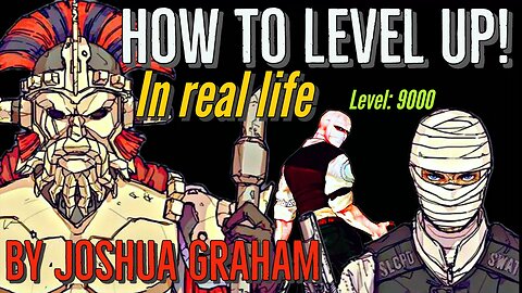 Joshua Graham teaches us how to level up in real life!